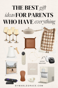 gift ideas for parents who have everything